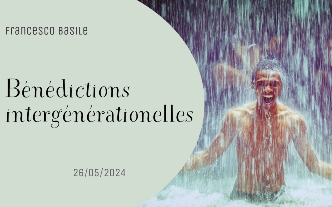 Bénédictions intergénérationnelles – Francesco Basile