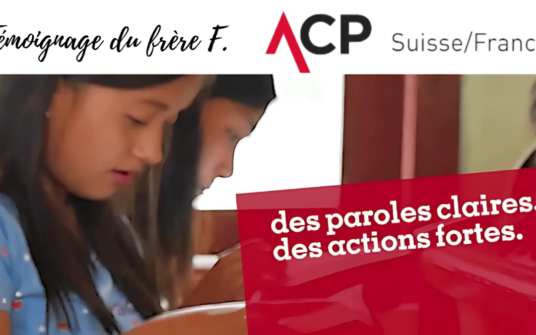 ACP – Témoignage du frère F.